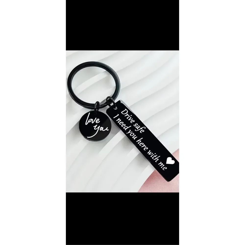 Drive Safe I Need You Here With Me Keychain Love Gift